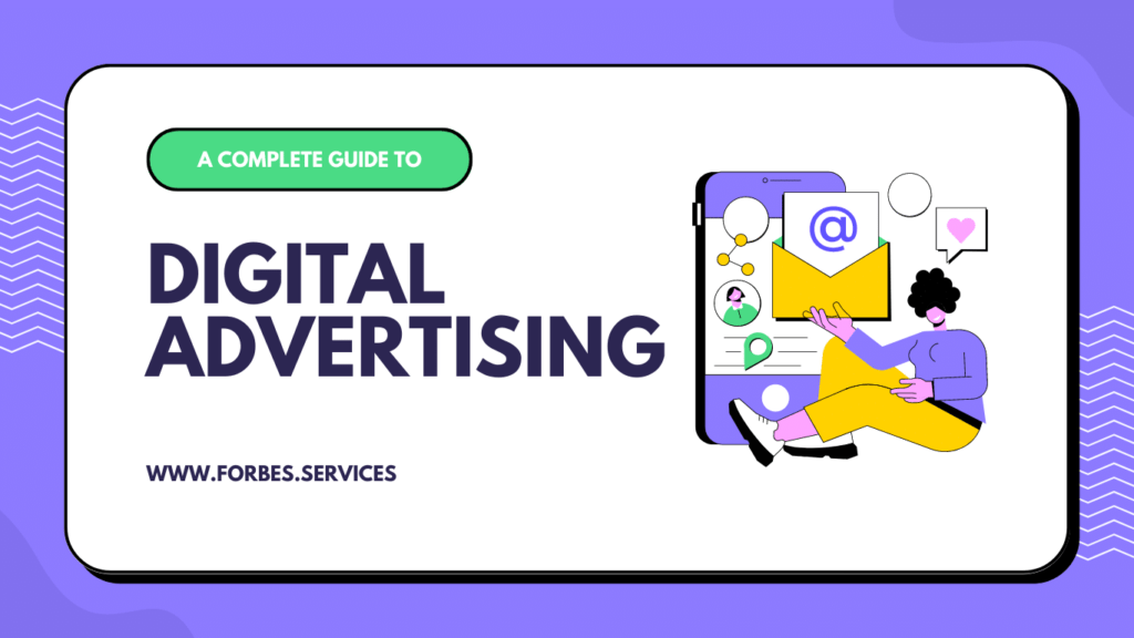 The Power of Digital Advertising | Forbes Services